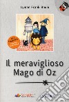 Il meraviglioso Mago di Oz. Ediz. ad alta leggibilità libro