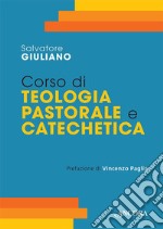 Corso di teologia pastorale e catechetica libro