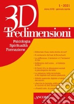 Tredimensioni. Psicologia, spiritualità, formazione (2021). Vol. 1 libro