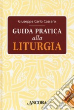 Guida pratica alla liturgia