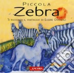 Piccola zebra. Ediz. a colori