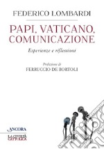 Papi, Vaticano, comunicazione. Esperienze e riflessioni