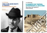 Cofanetto Buzzati: «Dio che non esisti, ti prego». Dino Buzzati, la fatica di credere-Il deserto dei tartari, romanzo a lieto fine. Una rilettura del capolavoro di Dino Buzzati libro