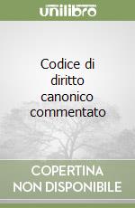 Codice di diritto canonico commentato libro