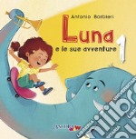 Luna e le sue avventure. Vol. 1 libro