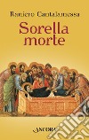 Sorella morte libro