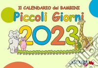 Piccoli giorni 2023. Ediz. a colori libro