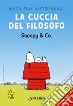 La cuccia del filosofo. Snoopy & Co. libro