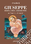 Giuseppe. Icona del credente nei Vangeli e negli apocrifi libro