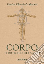 Corpo. Territorio del sacro libro