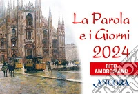 La Parola e i giorni 2024. Rito ambrosiano