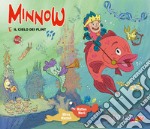 Minnow e il cielo dei Flint