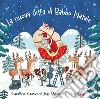 La nuova slitta di Babbo Natale. Ediz. a colori libro di Crowe Caroline Pauwels Jess