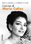 L'anima di Maria Callas libro