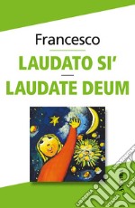 Laudato sì. Laudate Deum libro