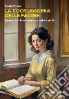 La voce leggera delle pagine. Intrecci di letteratura e spiritualità libro di Alliata Paolo