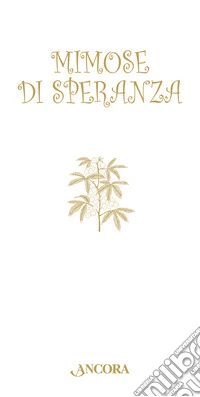 Mimose di speranza