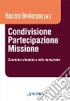 Condivisione, partecipazione, missione. Cammino sinodale e vita consacrata libro