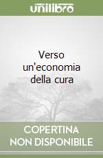 Verso un'economia della cura