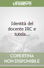 Identità del docente IRC e tutela...