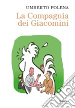 La compagnia dei Giacomini libro