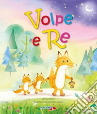 Volpe e Re