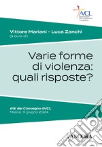 Varie forme di violenza: quali risposte? libro