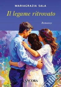 Il legame ritrovato libro