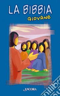 La Bibbia giovane. Ediz. integrale libro