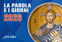 Parola e i giorni 2026. Rito romano (La)
