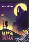 La casa viola. Nuova ediz. libro