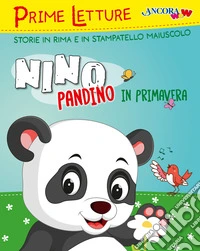 Nino Pandino in primavera. Ediz. a colori libro