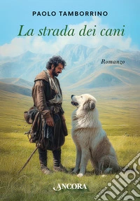 La strada dei cani libro