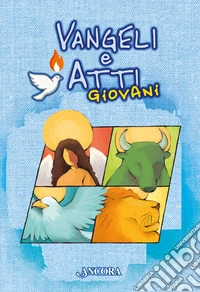 Vangeli e Atti. Giovani libro