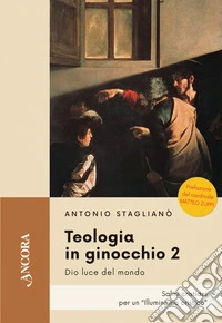 Teologia in ginocchio. Salmi nuovi per una preghiera davvero cristiana. Vol. 2 libro