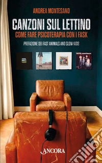 Canzoni sul lettino. Come fare psicoterapia con i FASK
