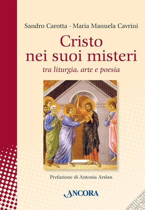 Cristo nei suoi misteri tra liturgia, arte e poesia