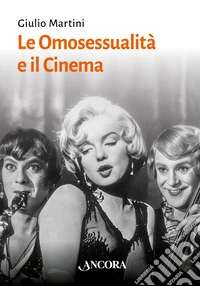 Le omosessualità e il cinema libro