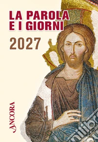 Parola e i giorni 2027. Rito romano (La) libro