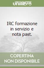 IRC formazione in servizio e nota past.