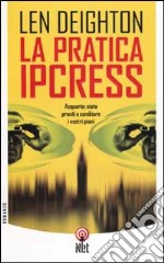 La pratica Ipcress libro