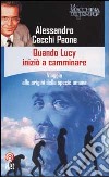 Quando Lucy inizò a camminare libro