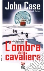 L`OMBRA DEL CAVALIERE