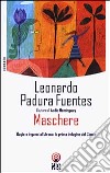 Maschere libro di Padura Fuentes Leonardo