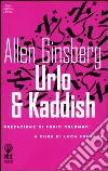 Urlo & kaddish. Testo inglese a fronte libro