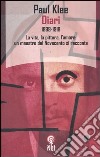 Diari 1898-1918. La vita, la pittura, l'amore: un maestro del Novecento si racconta libro