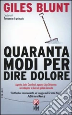 Quaranta modi per dire dolore