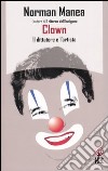 Clown. Il dittatore e l'artista libro