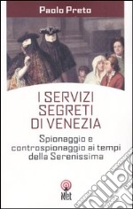 I servizi segreti di Venezia