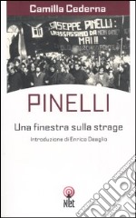 Pinelli. Una finestra sulla strage libro